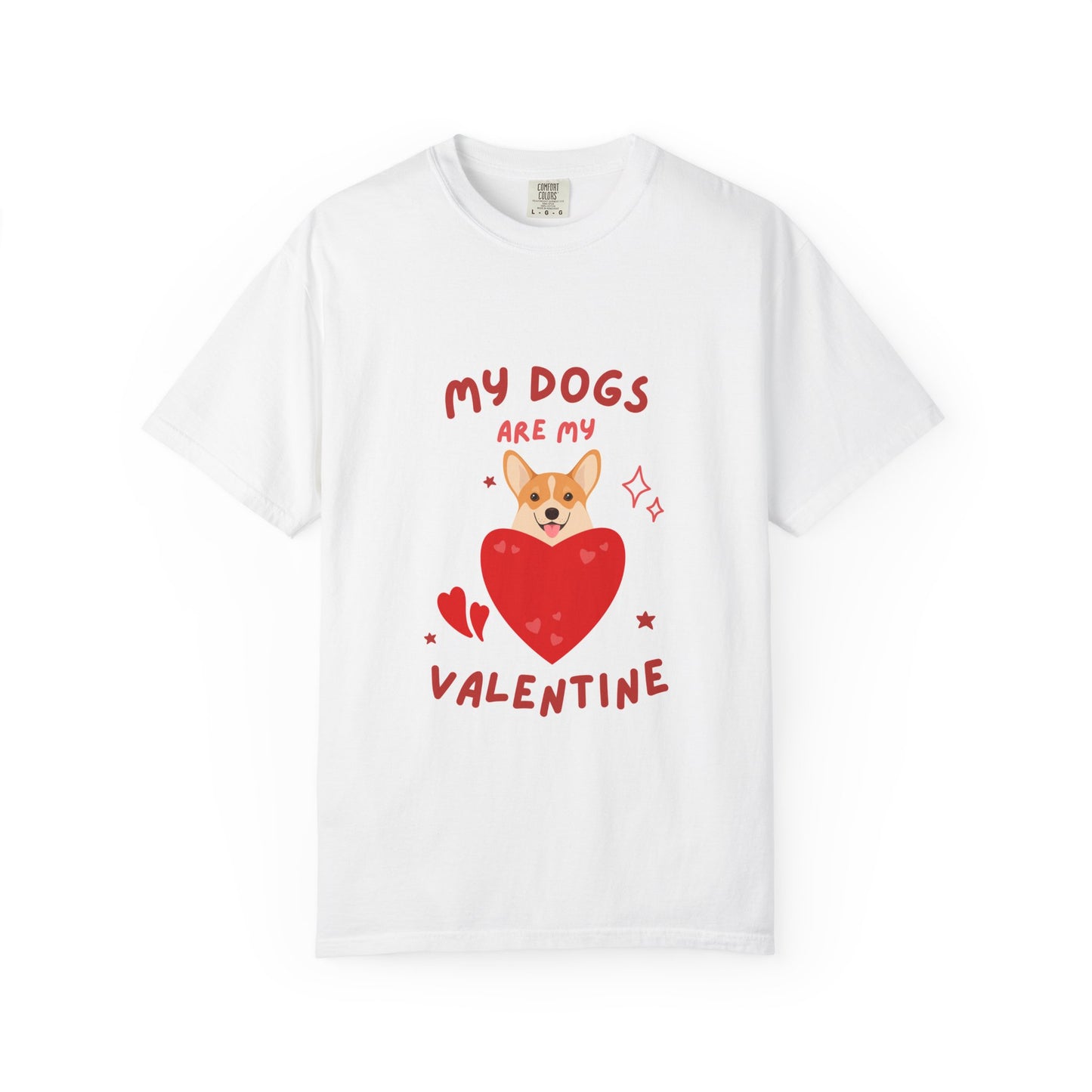 Valentine Dog T-Shirt — "My Dogs Are My Valentine" Cute Pet Lover Tee