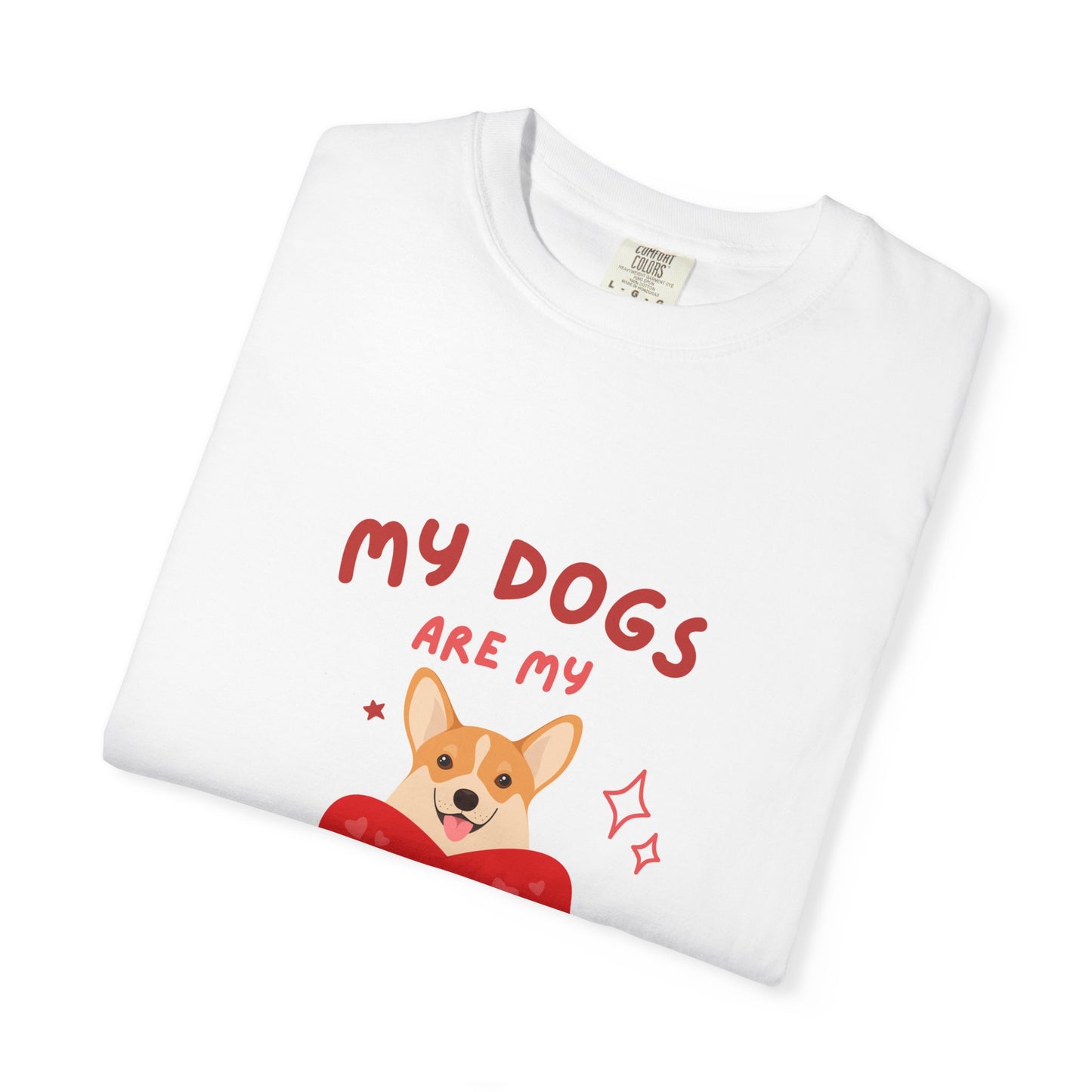 Valentine Dog T-Shirt — "My Dogs Are My Valentine" Cute Pet Lover Tee